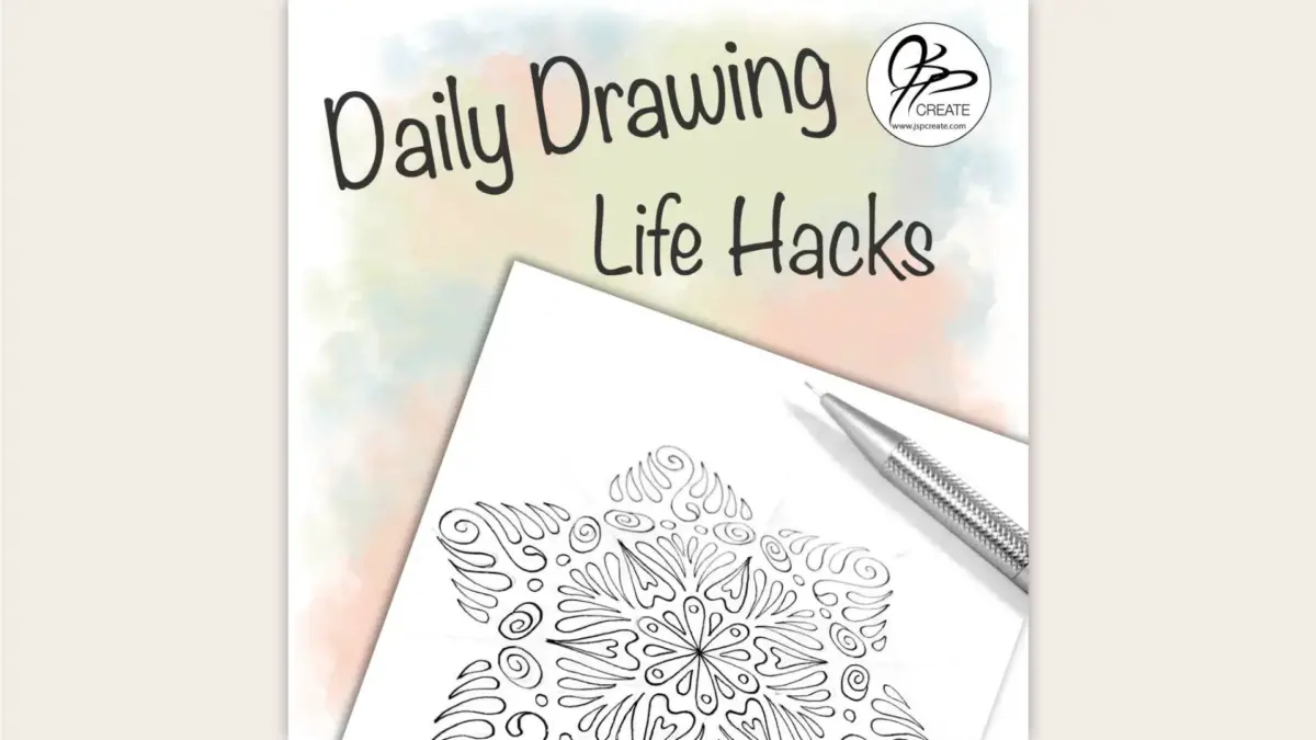 Life Hacks From A Daily Drawing